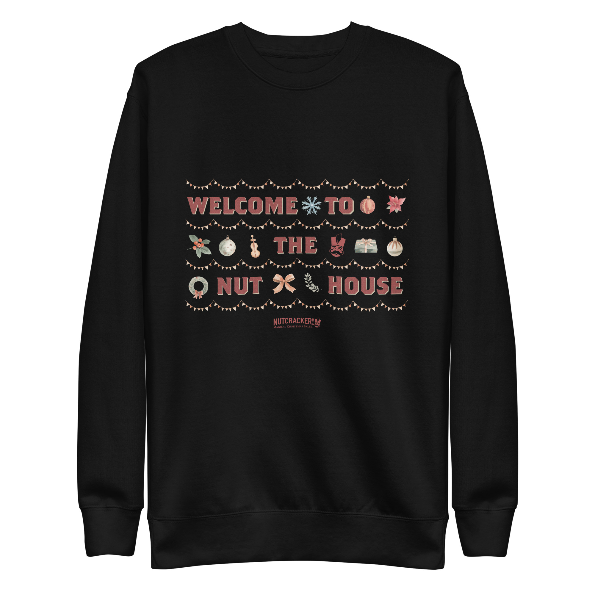 Nutcracker! Magical Christmas Ballet – Nut House Collection - Unisex Premium Sweatshirt - Image 5