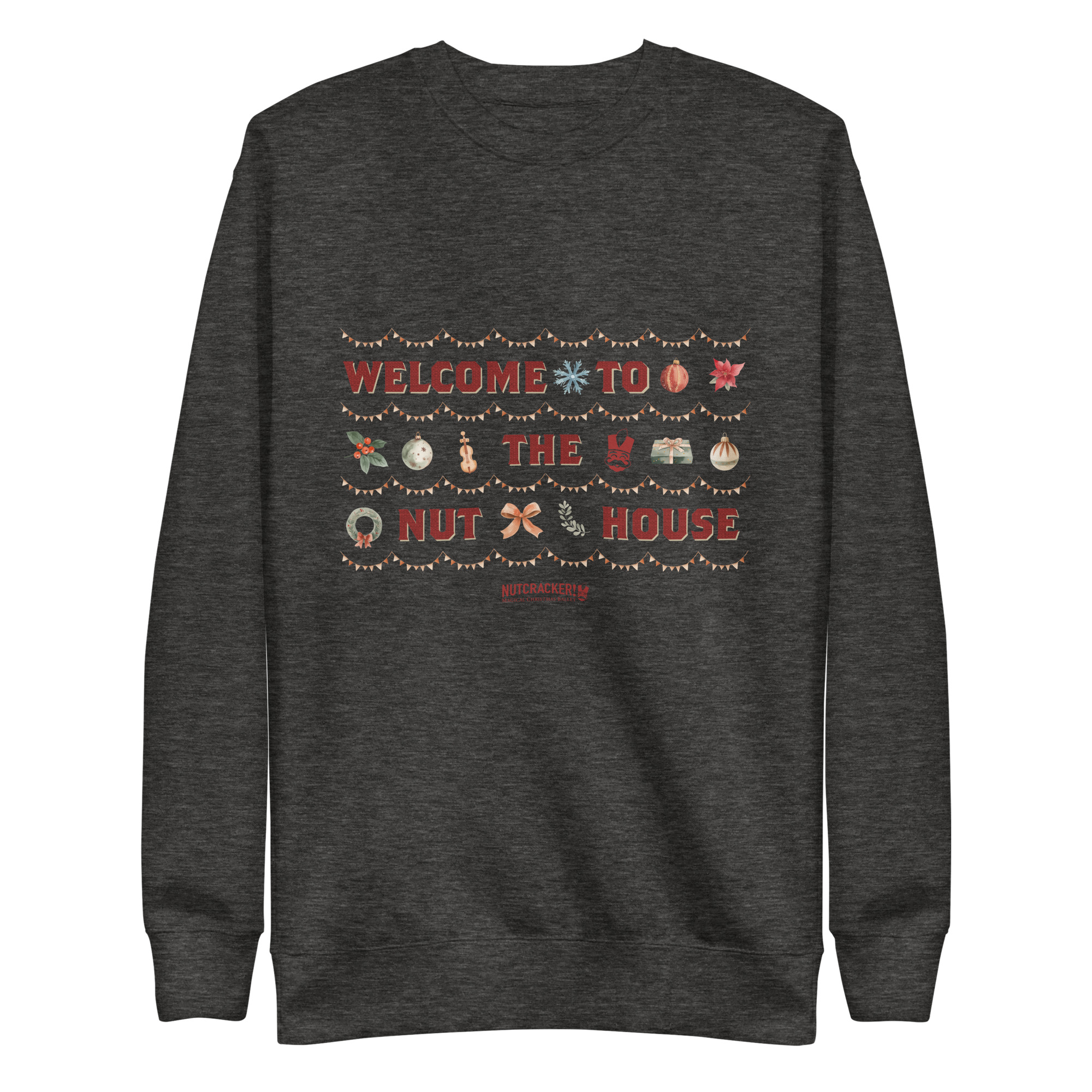 Nutcracker! Magical Christmas Ballet – Nut House Collection - Unisex Premium Sweatshirt copy - Image 5