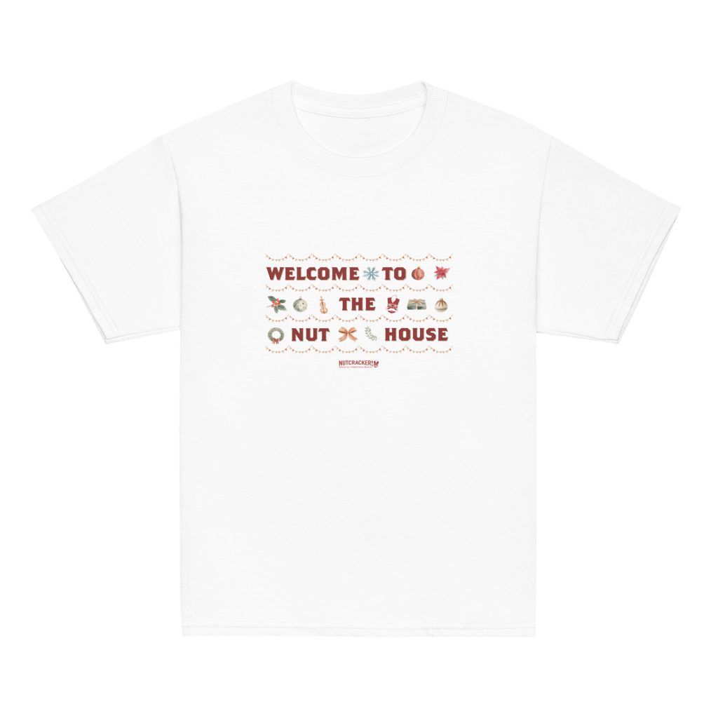 Nutcracker! Magical Christmas Ballet - Nut House Collection - Youth Classic Tee
