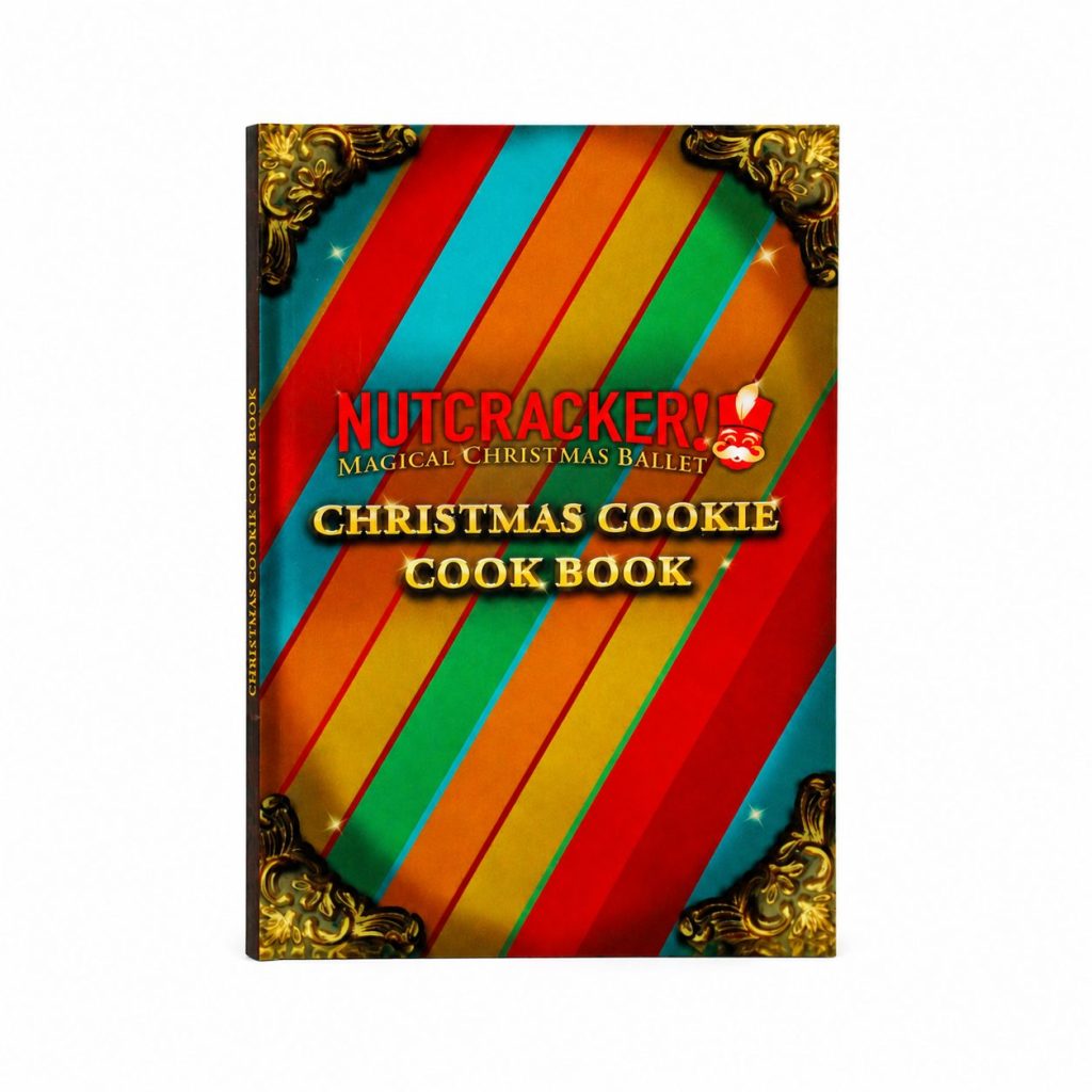 Nutcracker! Magical Christmas Ballet - Christmas Cookie Cookbook